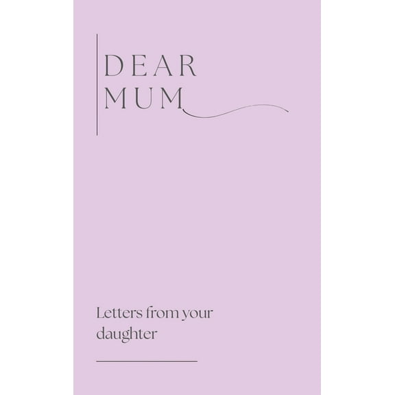 Dear Mum (Letters from your daughter), (Hardcover)