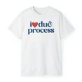 thumbnail image 3 of I Love Due Process T-Shirt, 3 of 5
