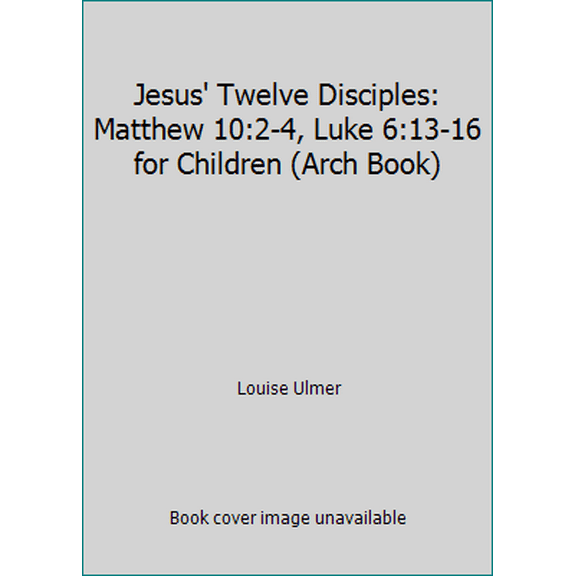 Pre-Owned Jesus' Twelve Disciples: Arch Bks. (Paperback) 0570061601 9780570061601