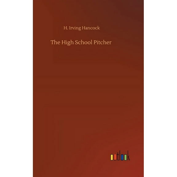 The High School Pitcher - 9783752360943