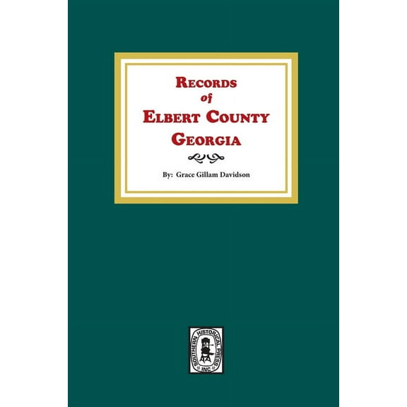 Records of Elbert County, Georgia (Paperback)