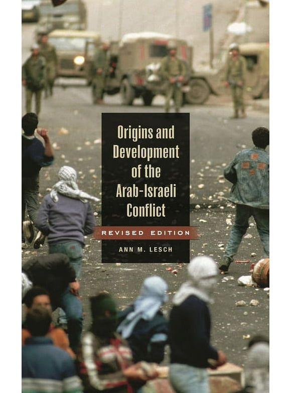 Origins and Development of the Arab-Israeli Conflict (Hardcover)