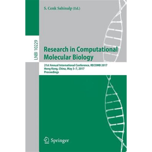 Pre-Owned Research in Computational Molecular Biology: 21st Annual International Conference, Recomb 2017, Hong Kong, China, May 3-7, 2017, Proceedings (Paperback)