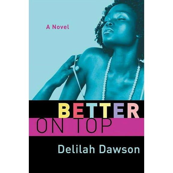 Orchid Soul Trilogy Better on Top, Book 2, (Paperback)