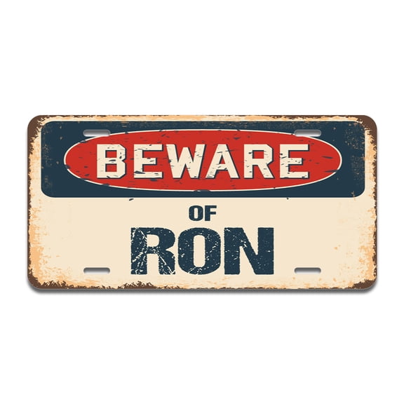 Beware of Ron Aluminum License Plate| License Plate 12" X 6" Fits Any Car, Truck, SUV, RV, or Trailer | Made in The USA