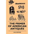 thumbnail image 1 of The Primer Of American Antiques, 1 of 1