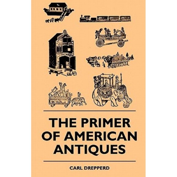 The Primer Of American Antiques