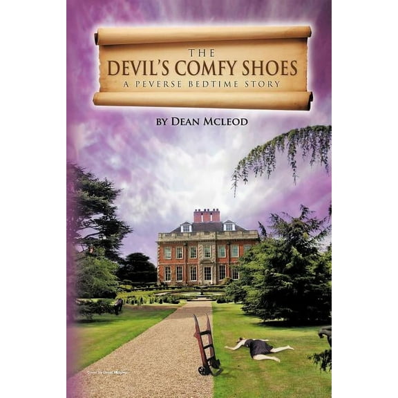 The Devil's Comfy Shoes: A Perverse Bedtime Story, (Paperback)