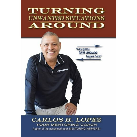 Turning Unwanted Situations Around (Hardcover)