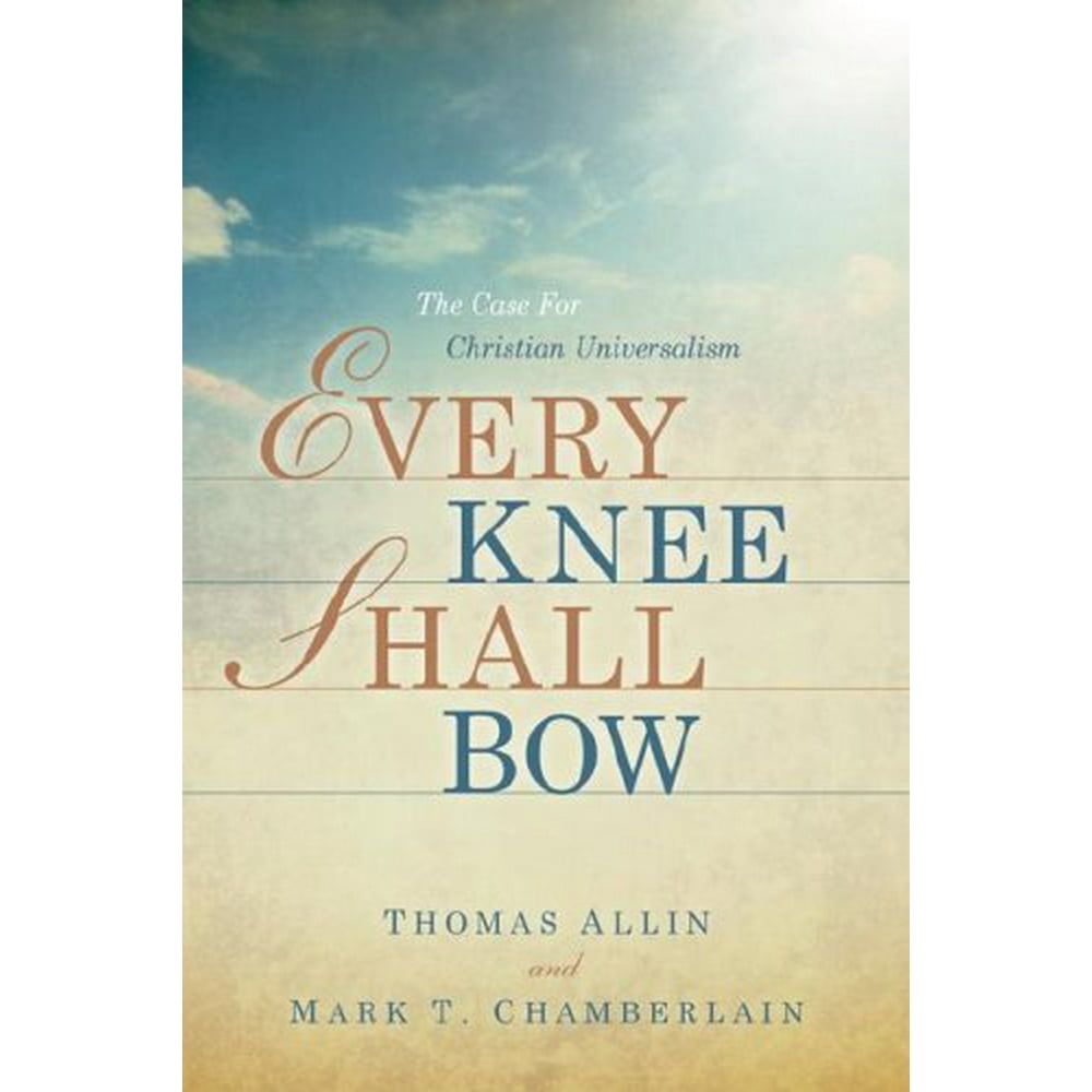 Every Knee Shall Bow