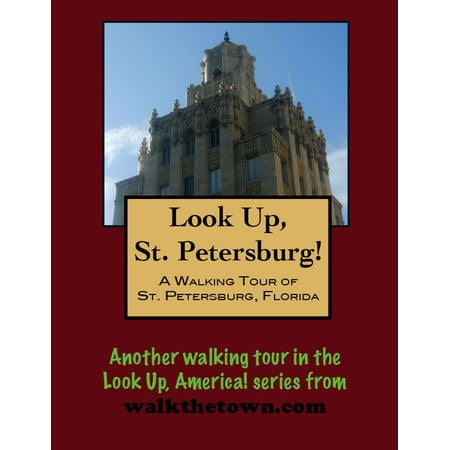 A Walking Tour of St. Petersburg, Florida - eBook