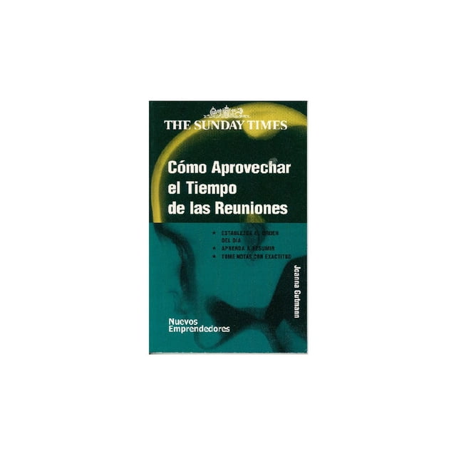 Cómo aprovechar el tiempo de las reuniones Gedisa 9788474329421