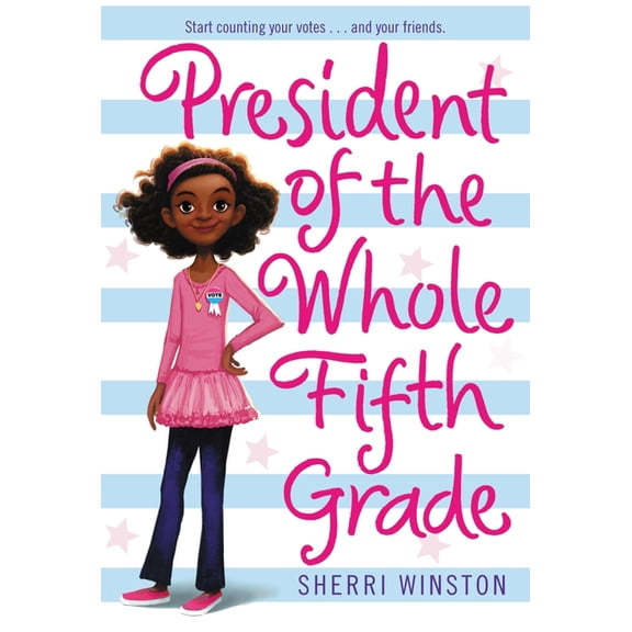 President President of the Whole Fifth Grade, Book 1, (Paperback)