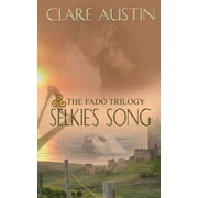 Fado Trilogy: Selkie's Song (Paperback)