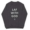 thumbnail image 7 of Laf with God I Unisex Premium Sweatshirt, 7 of 7