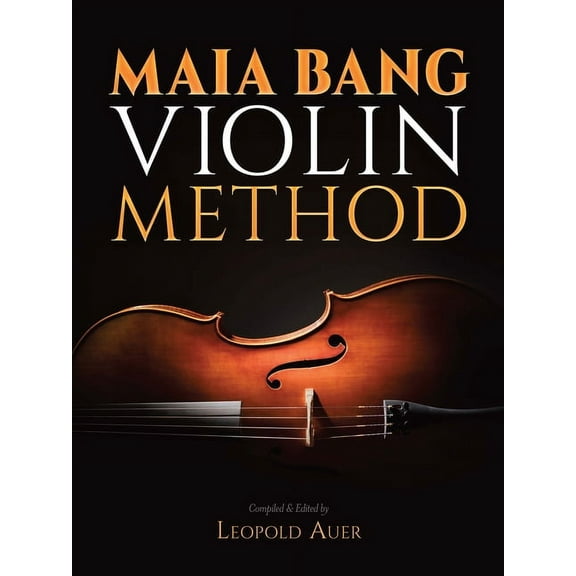 Dover Books on Music: Violin Maia Bang Violin Method, (Paperback)
