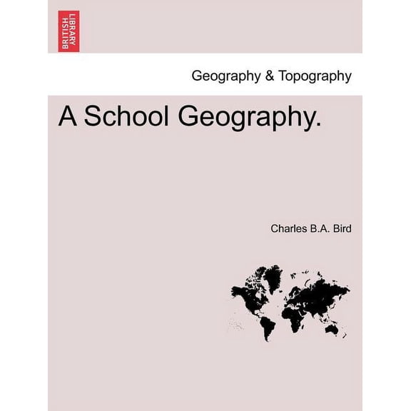 A School Geography. (Paperback)