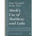 thumbnail image 1 of Pre-Owned One Gospel from Two: Mark's Use of Matthew and Luke: A Demonstration by the Research Team of the International Institute for Renewal of Gos (Paperback) 1563383527 9781563383526, 1 of 1