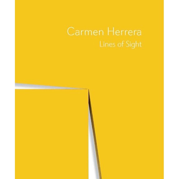 Pre-Owned Carmen Herrera : Lines of Sight (Hardcover)