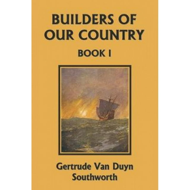 Constructeurs de Notre Pays, Livre I (Classiques d'Hier) (Constructeurs de Notre Pays)