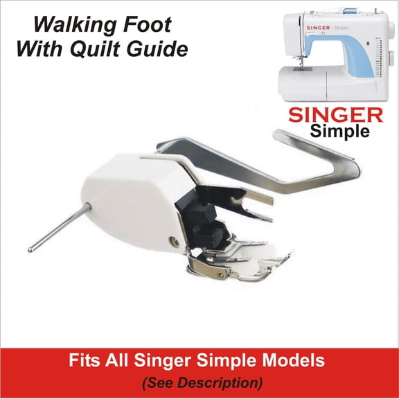 Walking Foot With Guide Fits SINGER Simple Models 2932, 3116 & More See Description For Models