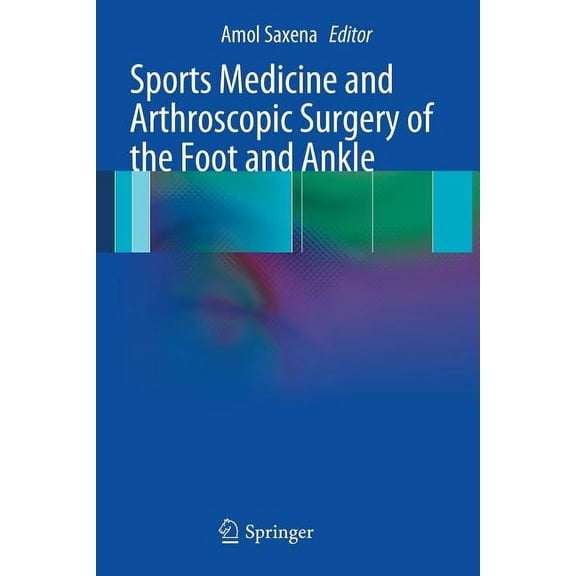 Sports Medicine and Arthroscopic Surgery of the Foot and Ankle, (Paperback)