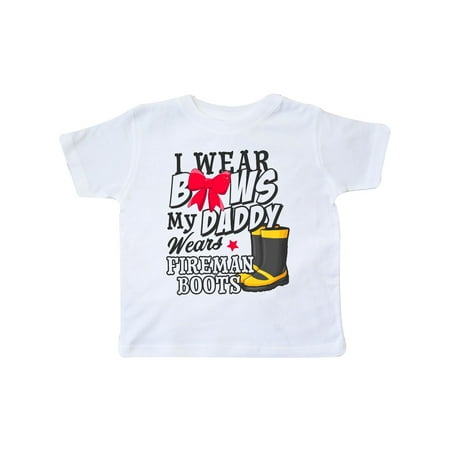 I Wear Bows My Daddy Wears Fireman Boots Toddler T-Shirt