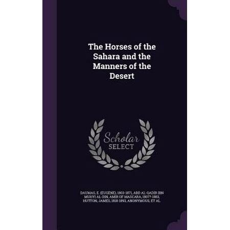 The Horses Of The Sahara And The Manners Of The Desert