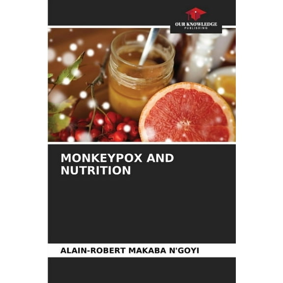 Monkeypox and Nutrition, (Paperback)