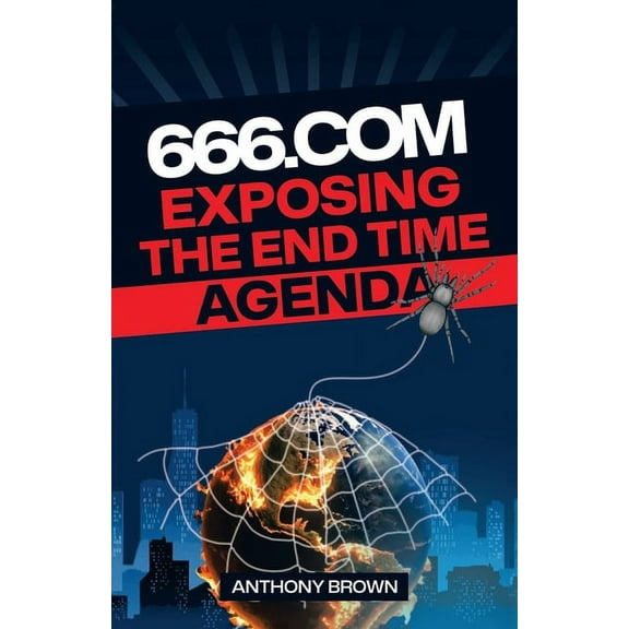 666.com: Exposing The End Time Agenda (Paperback)