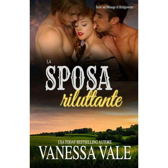 Serie Sui Ménage Di Bridgewater La sposa riluttante: Edizione a grandi caratteri, Book 6, (Paperback)