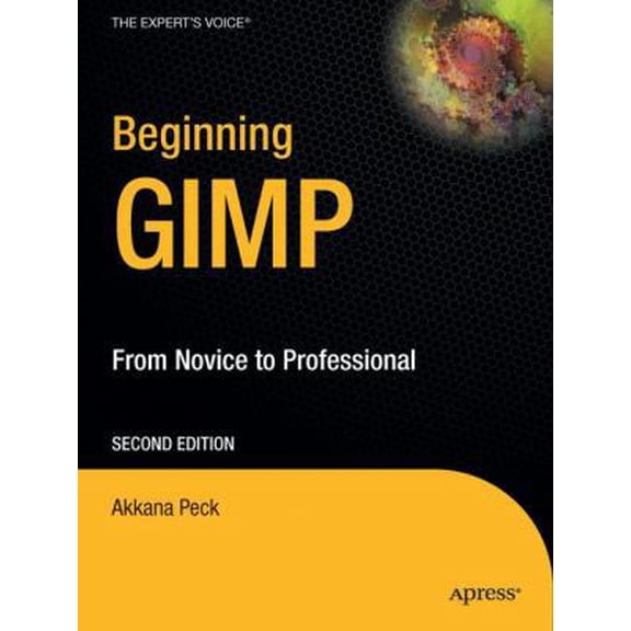 Pre-Owned Beginning Gimp: From Novice to Professional (Paperback) 1430210702 9781430210702