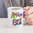 thumbnail image 4 of CafePress - Awesome 85 Birthday Mug - 11 oz Ceramic Mug - Novelty Coffee Tea Cup, 4 of 4