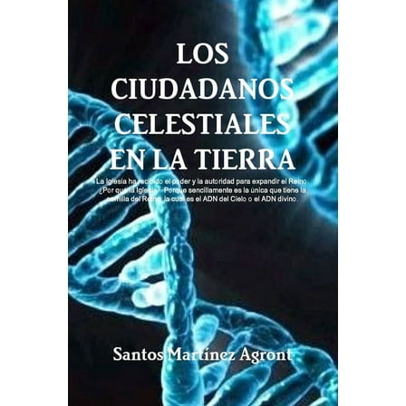 Los Ciudadanos Celestiales En La Tierra (Paperback)