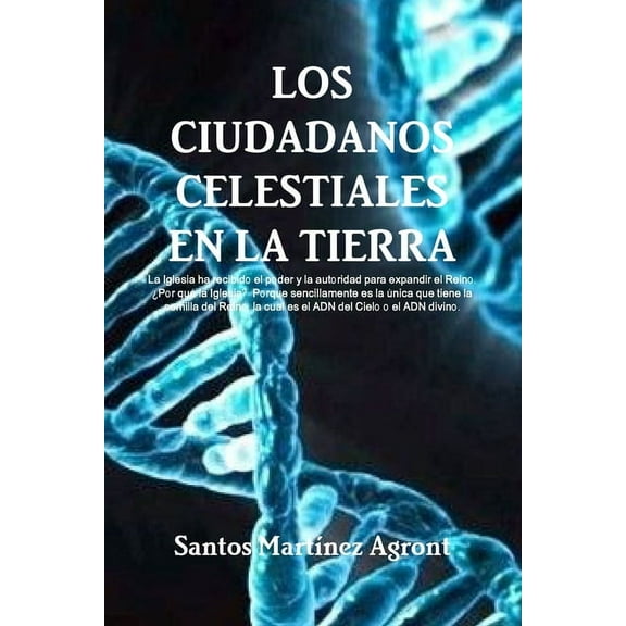 Los Ciudadanos Celestiales En La Tierra (Paperback)