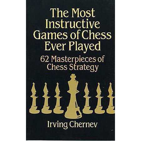 The Most Instructive Games of Chess Ever Played (Best Baseball Game Ever Played)