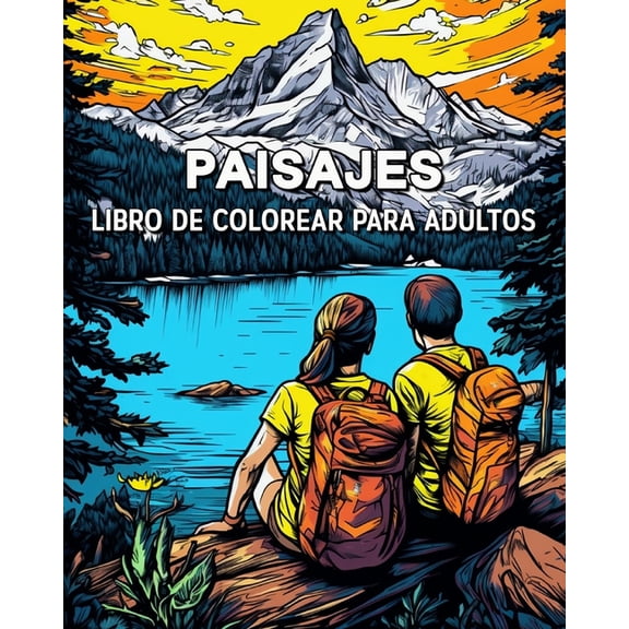 Paisajes Libro de Colorear para Adultos: 100 Bellos Motivos para Amantes de los Viajes, (Paperback)