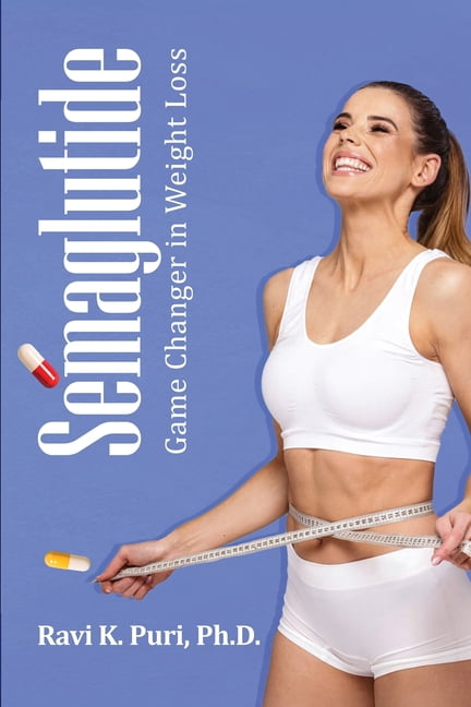 semaglutide walmart price Semaglutides: Once A Week Weight Loss Injections -- Richard Lipman  (Paperback, Book)