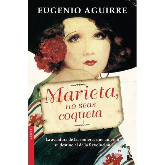 MARIETA NO SEAS COQUETA BOOKET MEXICO EUGENIO AGUIRRE