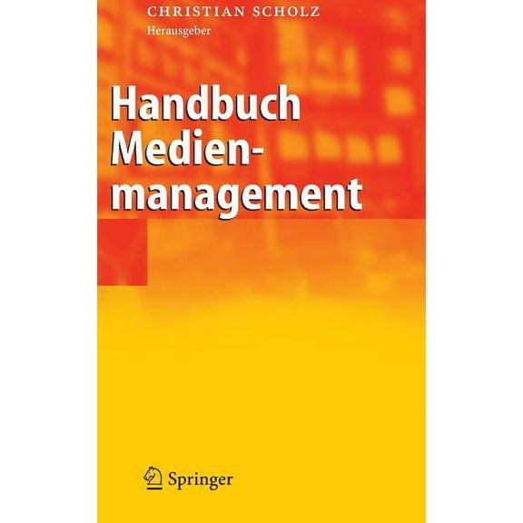 Handbuch Medienmanagement, (Hardcover)