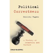 Language Library: Political Correctness: A History of Semantics and Culture (Hardcover)