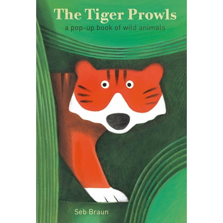 Seal Pup Tiger - The Tiger Prowls: A Pop-up Book of Wild Animals