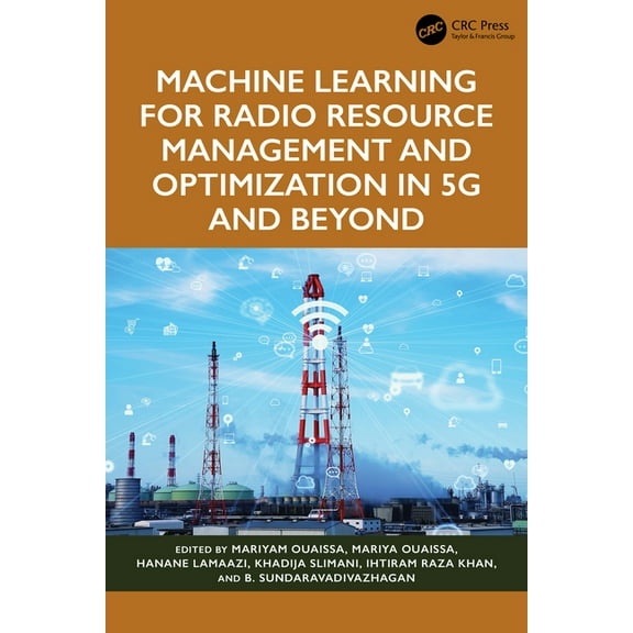 Machine Learning for Radio Resource Management and Optimization in 5G and Beyond, (Hardcover)