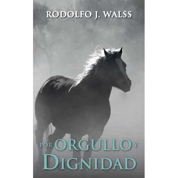 Por Orgullo y Dignidad (Hardcover)