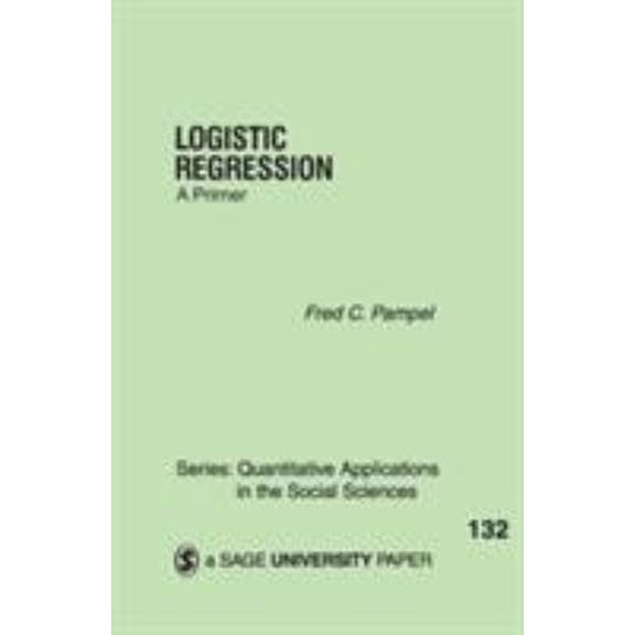 Pre-Owned Logistic Regression: A Primer (Paperback) 0761920102 9780761920106