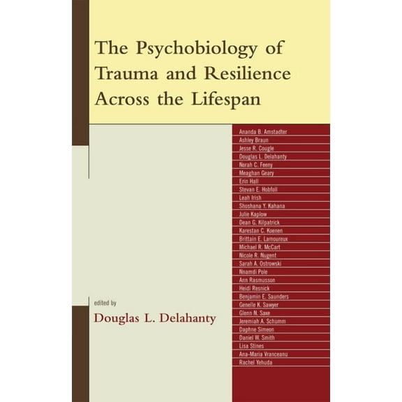 Psychobiology of Trauma and Resilience Across the Lifespan, (Hardcover)
