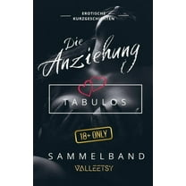 Erotik Bücher Für Frauen Und Männer Die Anziehung Tabulos Sammelband, Book 10, (Paperback)