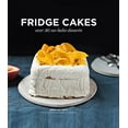 thumbnail image 1 of Fridge Cakes: Over  30 No-Bake Desserts, 1 of 2