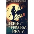 thumbnail image 1 of Jedrek y la Princesa Pirata : Edición de Tapa Dura con Impresión Clara (Hardcover), 1 of 1