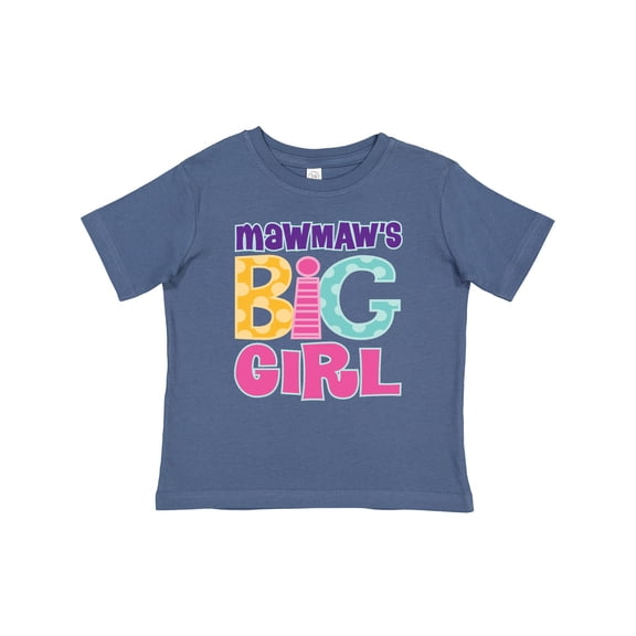 Inktastic MawMaw's Big Girl Girls Baby T-Shirt